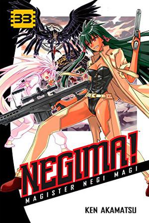 Negima! Magister Negi Magi, Vol. 33 (Negima! Magister Negi Magi #33)