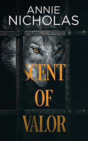 Scent of Valor by Annie Nicholas