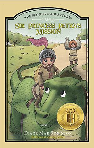 Sir Princess Petra's Mission by Diane Mae Robinson