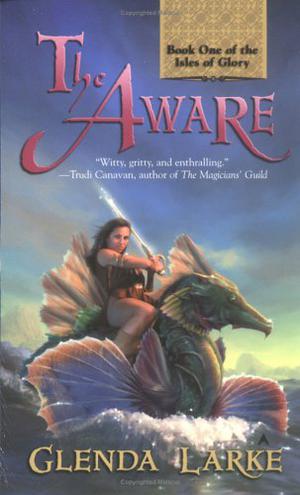 The Aware by Glenda Larke