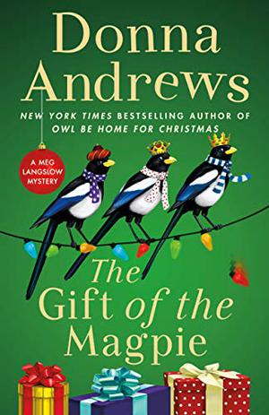 The Gift of the Magpie (Meg Langslow #28)