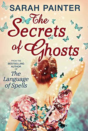 The Secrets of Ghosts (The Language of Spells #2)