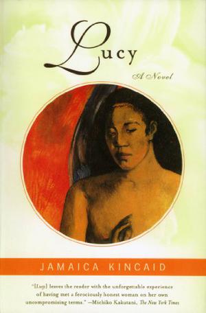 Lucy by Jamaica Kincaid
