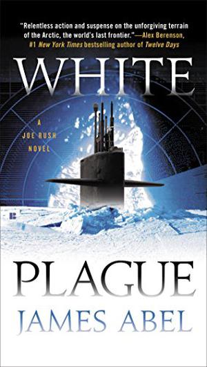 White Plague by James Abel, Ray Porter
