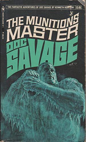 The Munitions Master: A Doc Savage Adventure (Doc Savage (Bantam) #58)