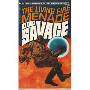 The Living Fire Menace: A Doc Savage Adventure (Doc Savage (Bantam) #61)