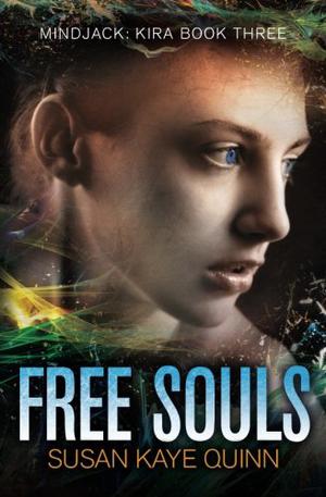 Free Souls (Mindjack: Kira #3)