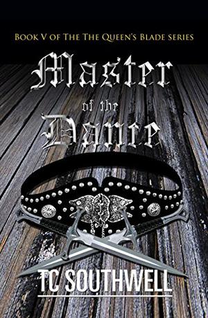 Master of the Dance (The Queen's Blade #5)