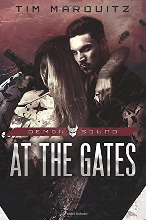 At the Gates (Demon Squad #3)