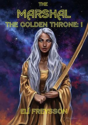 The Marshal (The Golden Throne #1A)