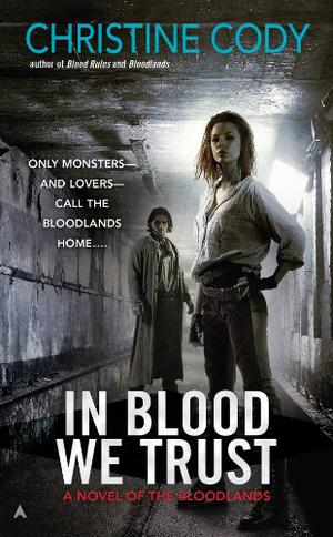 In Blood We Trust (Bloodlands #3)