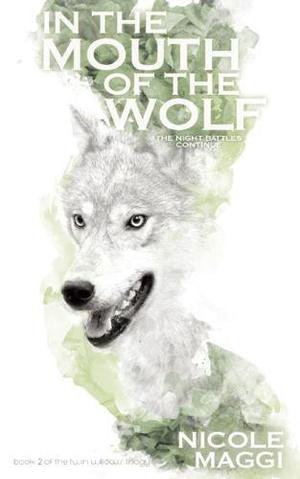 In the Mouth of the Wolf (Twin Willows Trilogy #2)