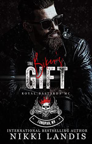 The Biker's Gift (Royal Bastards MC: Tonopah, NV #1)