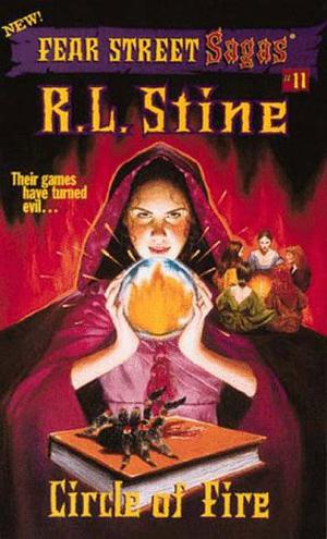 Circle of Fire (Fear Street Sagas #11)