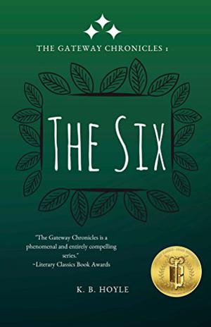 The Six (The Gateway Chronicles #1)