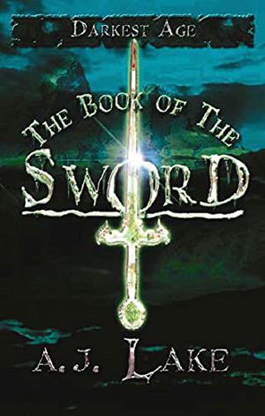 The Book of the Sword (The Darkest Age #2)