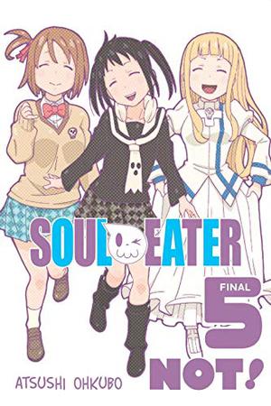 Soul Eater Not!, Tome 5 (Soul Eater NOT! #5)