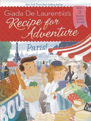 Paris! (Recipe for Adventure #2)