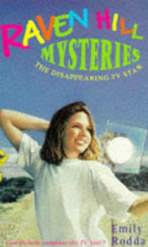 The disappearing TV star (Raven Hill Mysteries #3)