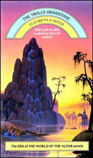 The Trolls Grindstone by Elizabeth H. Boyer