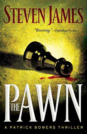 The Pawn (The Patrick Bowers Files #1)