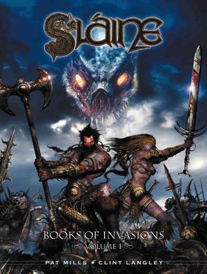 Sláine: The Books of Invasions, Vol. 1 - Moloch and Golamh by Pat Mills, Clint Langley
