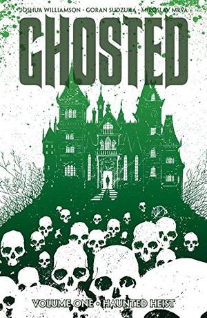 Ghosted, Vol. 1 (Ghosted #1)