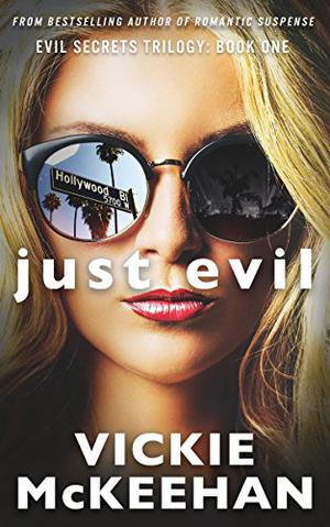 Just Evil (Evil Secrets Trilogy #1)