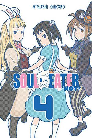 Soul Eater NOT! 4 (Soul Eater NOT! #4)