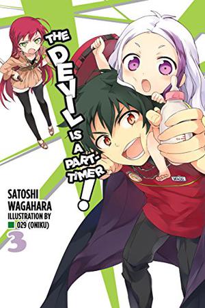 The Devil is a Part-Timer Light Novel, Vol. 3 by Satoshi Wagahara, Satoshi Wagahara