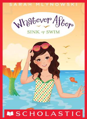 Sink or Swim by Sarah Mlynowski