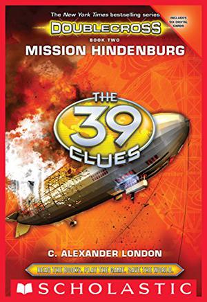 Mission Hindenburg by C. Alexander London