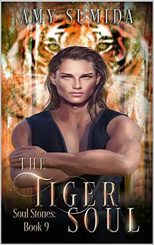 The Tiger Soul (Soul Stones #9)
