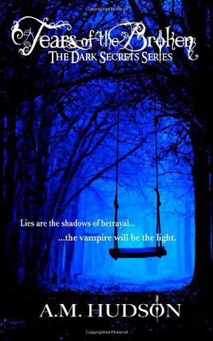 Tears of the Broken (Dark Secrets #1.1)