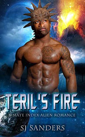 Teril's Fire: A Mate Index Alien Romance (The Mate Index #8)