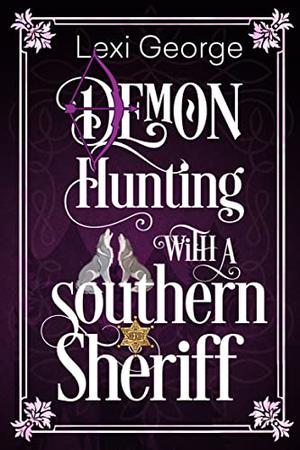 Demon Hunting with a Southern Sheriff (Demon Hunting #6)