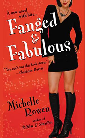 Fanged & Fabulous by Michelle Rowen