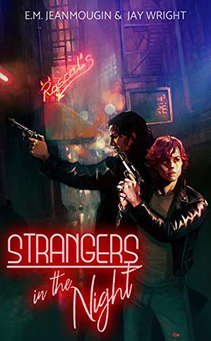 Strangers in the Night by E.M. Jeanmougin, Jay Wright