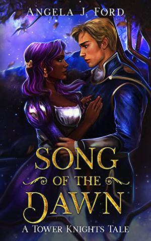Song of the Dawn (Tower Knights #2)