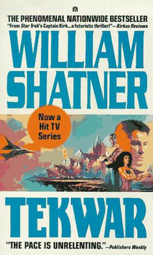 TekWar by William Shatner, Ron Goulart
