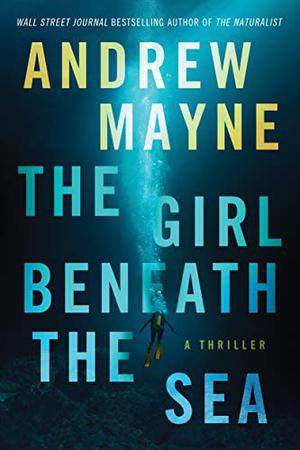 The Girl Beneath the Sea (Underwater Investigation Unit #1)