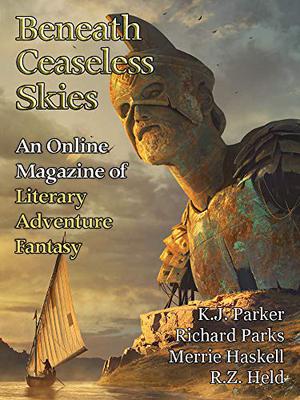 Beneath Ceaseless Skies #313, Twelfth Anniversary Double-Issue by Scott H. Andrews, K.J. Parker, Richard Parks, Merrie Haskell, R.Z. Held