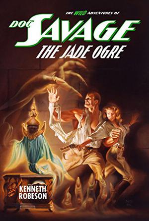 The Jade Ogre (All-New Wild Adventures of Doc Savage #16)