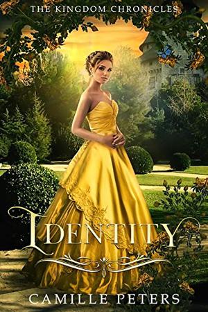 Identity (The Kingdom Chronicles #3)