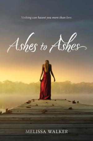 Ashes to Ashes by Melissa C. Walker