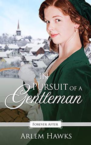 In Pursuit of a Gentleman (Forever After Retellings #6)