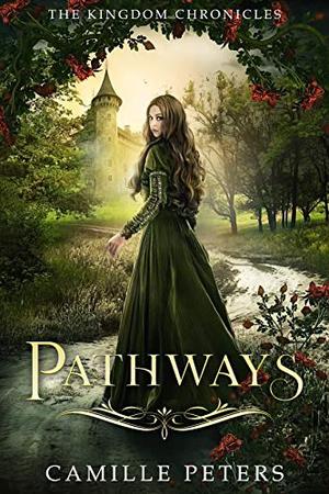 Pathways (The Kingdom Chronicles #1)