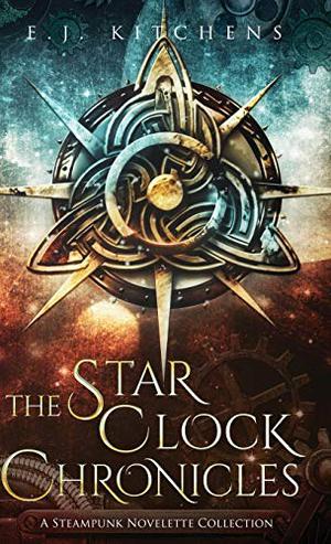 The Star Clock Chronicles by E.J. Kitchens