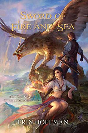 Sword of Fire and Sea (The Chaos Knight #1)