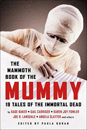 The Mammoth Book of the Mummy (The Company #The Queen in Yellow)